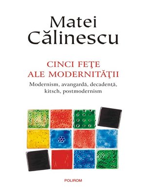 cover image of Cinci feţe ale modernităţii